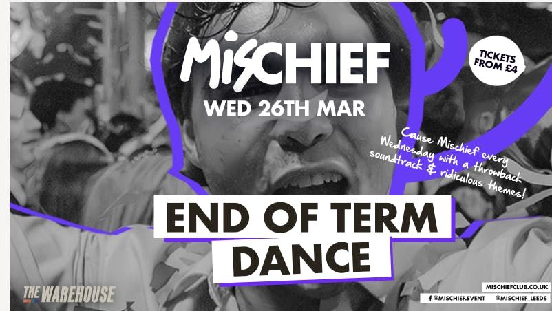 Mischief | End of Term Dance