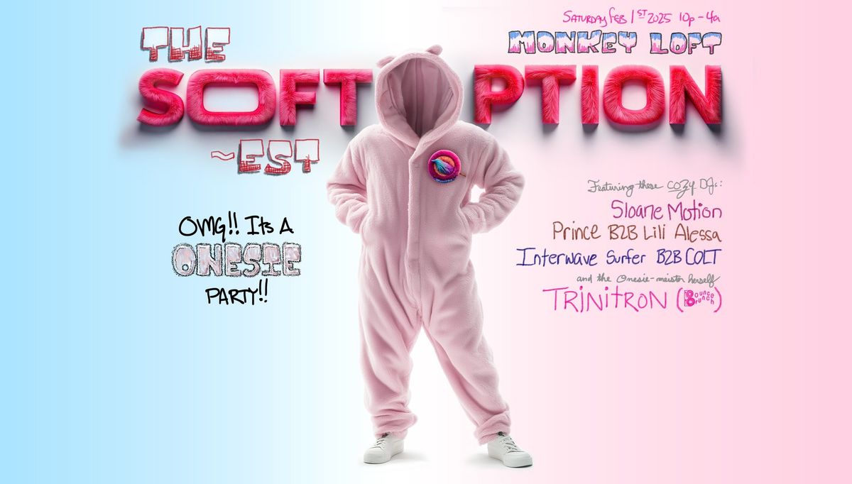 (the)Soft(est) Option: A Onesie Party!!