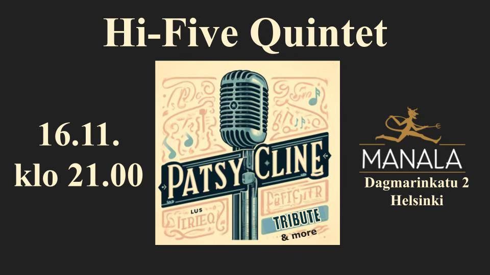 Hi-Five Quintet - Patsy Cline tribute & more - Manala, Helsinki