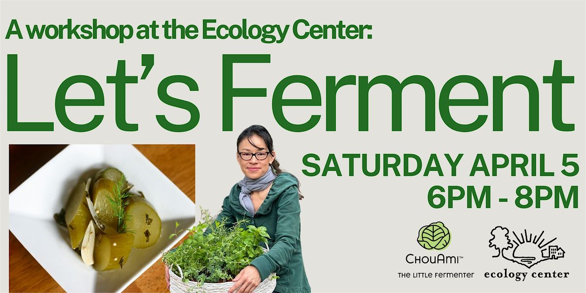 A workshop at the Ecology Center: Let's Ferment