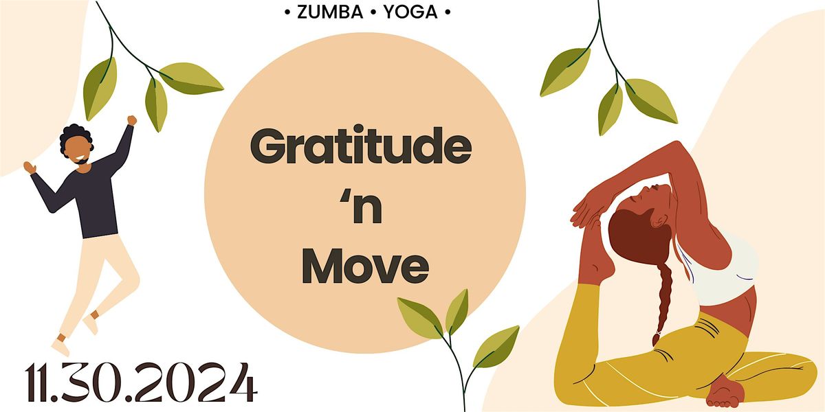 Gratitude & Move - Zumba and Yoga Edition