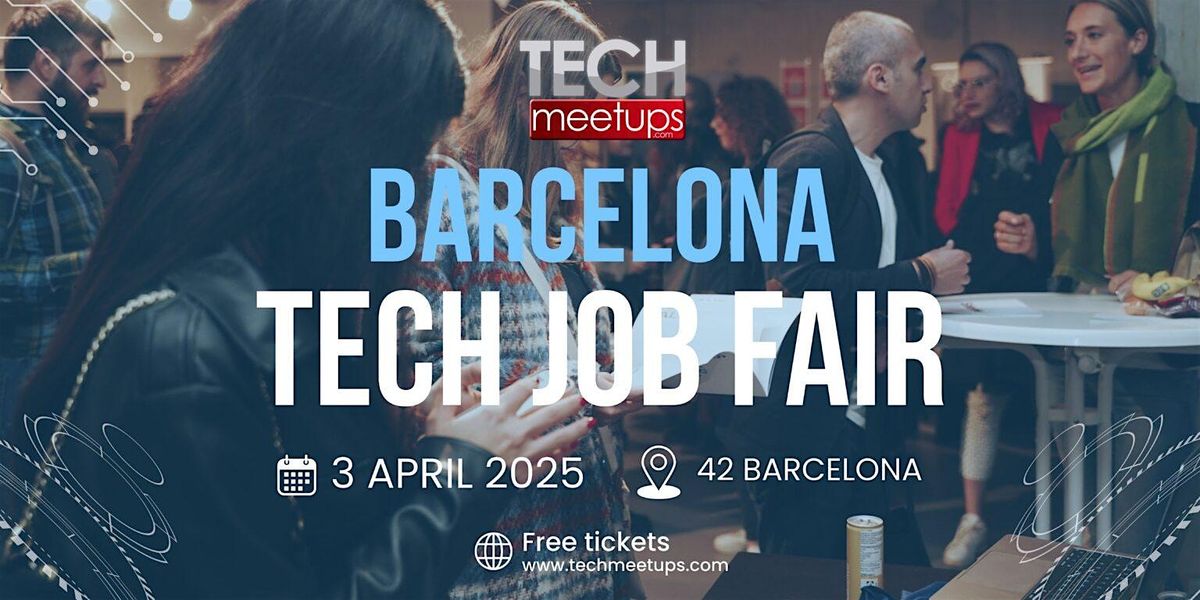 Barcelona Tech Job Fair Spring 2025