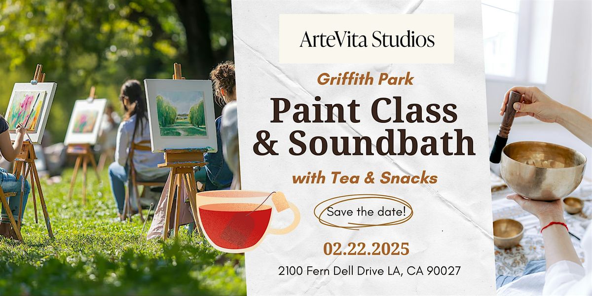 Acrylic Painting Class & Soundbath In The Forest! (Griffith Park)