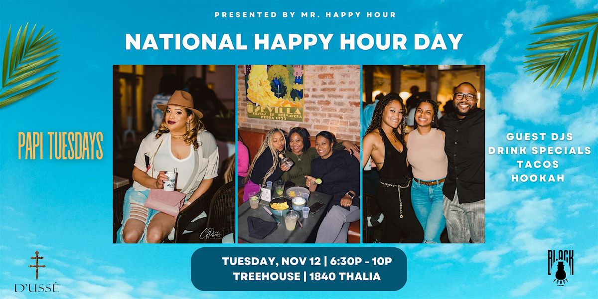 Papi Tuesday -  National Happy Hour Day Edition