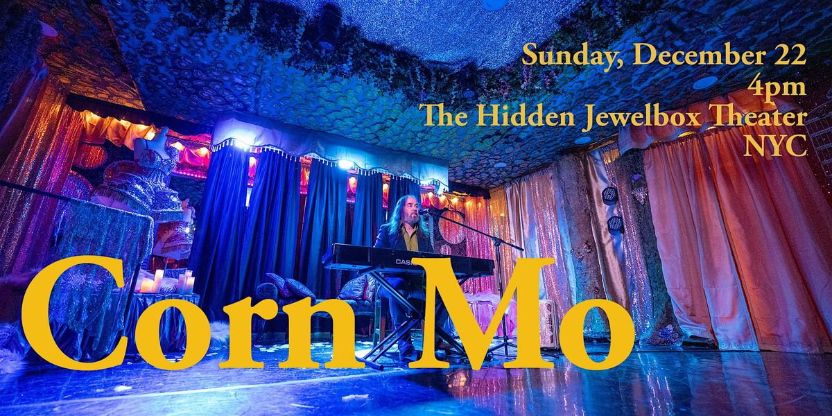 Sunday Matinee with Corn Mo