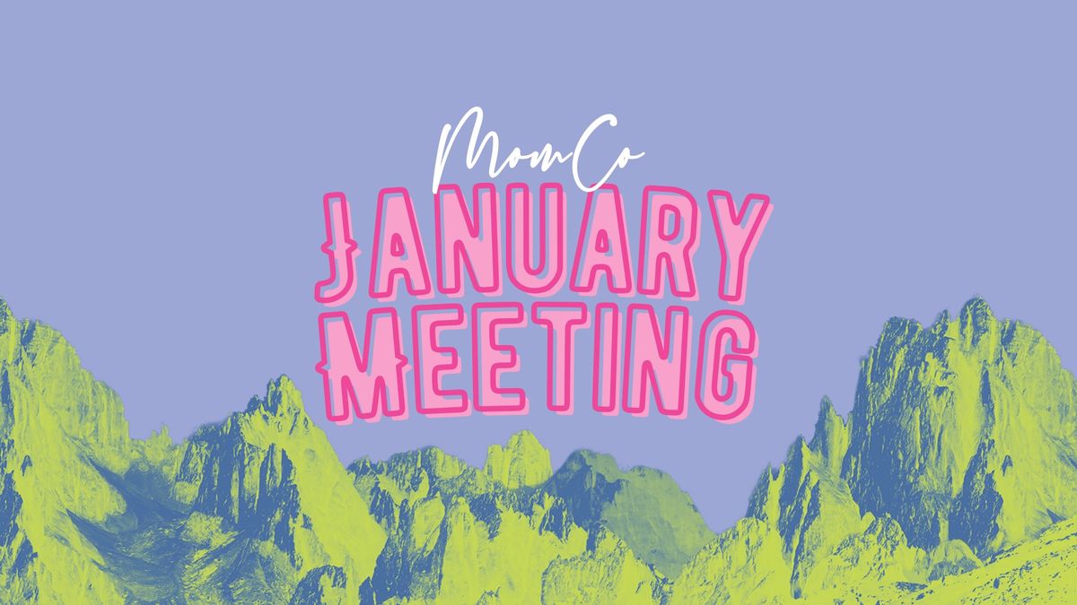 January Meeting - Spring Semester Kickoff