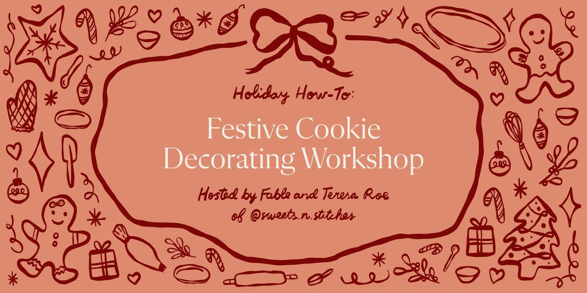 Holiday How-To: Festive Cookie Decorating Workshop