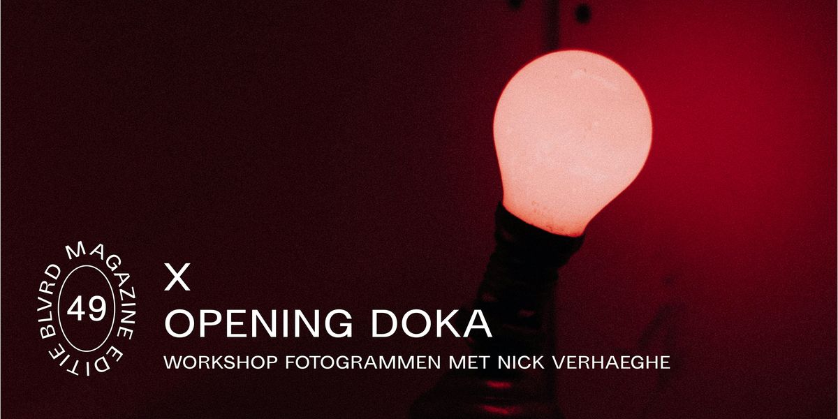 Opening DokaxBLVRD49 - Open fotogramworkshop met plantaardige ontwikkelaar