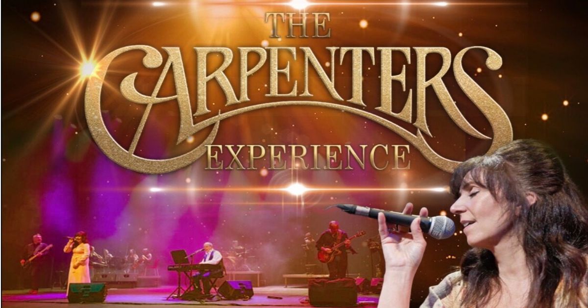 The Carpenters Experience