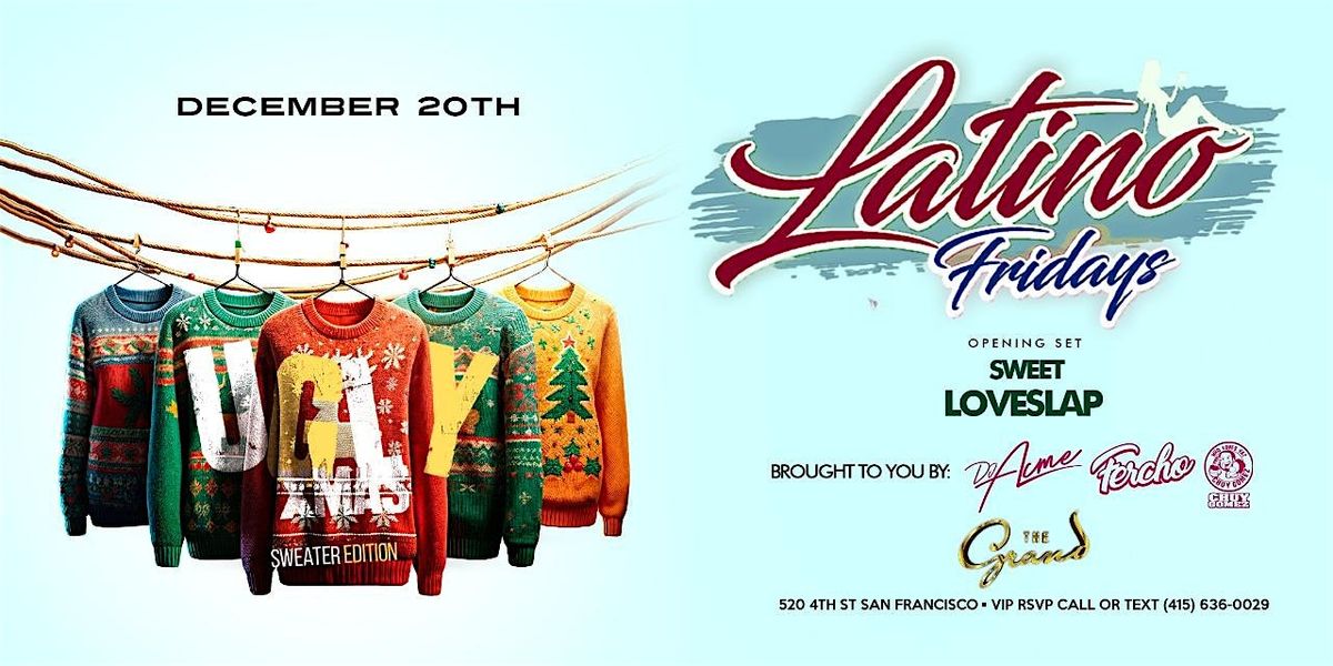 Latino Fridays Ugly Xmas Sweater Edition at The Grand Nightclub 12.20.24