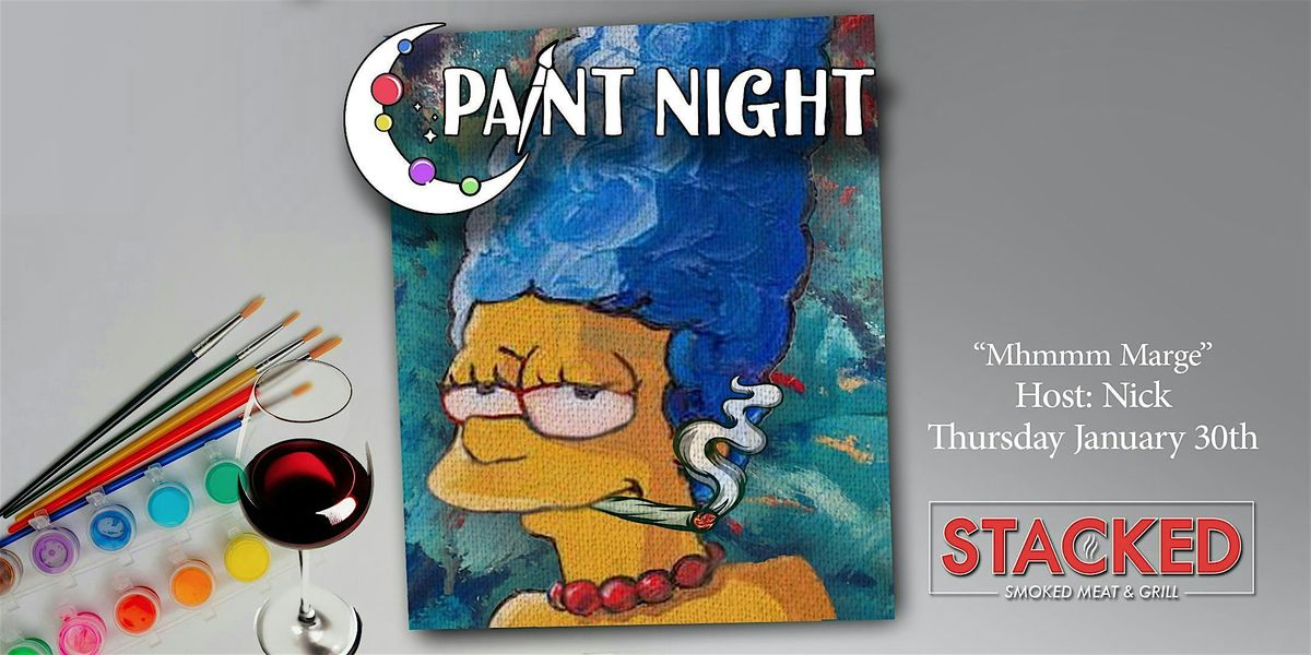 Paint Night! -  Stacked Smoked Meat & Grill