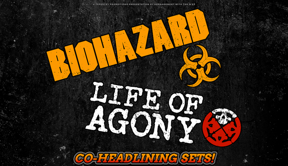 Biohazard + Life Of Agony