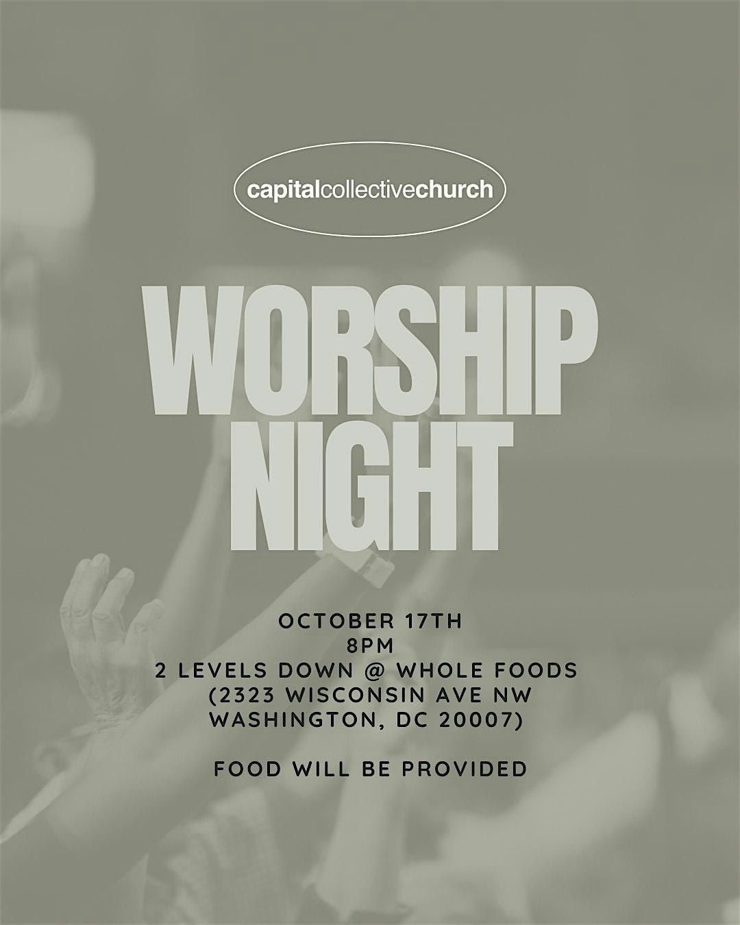 Capital Collective  Church Worship Night (Glover Park in NW DC)