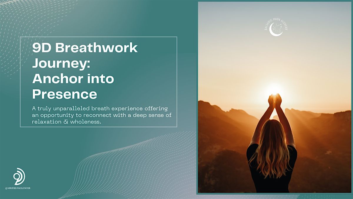 9D Breathwork + Reiki: Anchor to Presence
