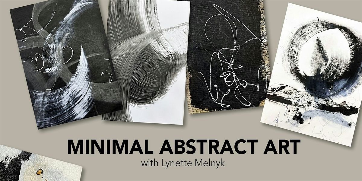 Minimal Abstract Art with Lynette Melnyk
