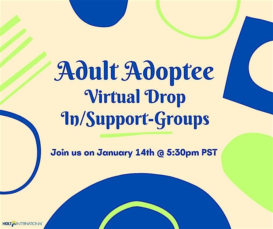 Adult Adoptee Drop In Group