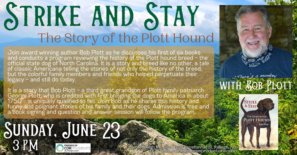 Strike and Stay: The Story of the Plott Hound with Bob Plott