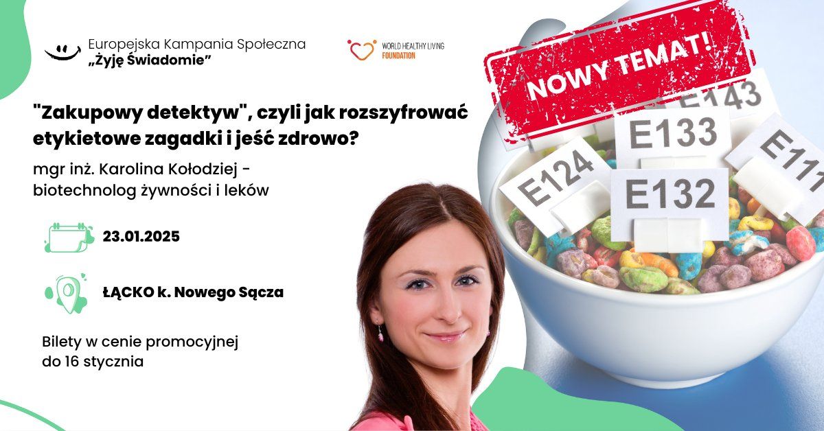 "Zakupowy detektyw", czyli jak rozszyfrowa\u0107 etykietowe zagadki i je\u015b\u0107 zdrowo? - \u0141\u0104CKO k.Nowego S\u0105cza