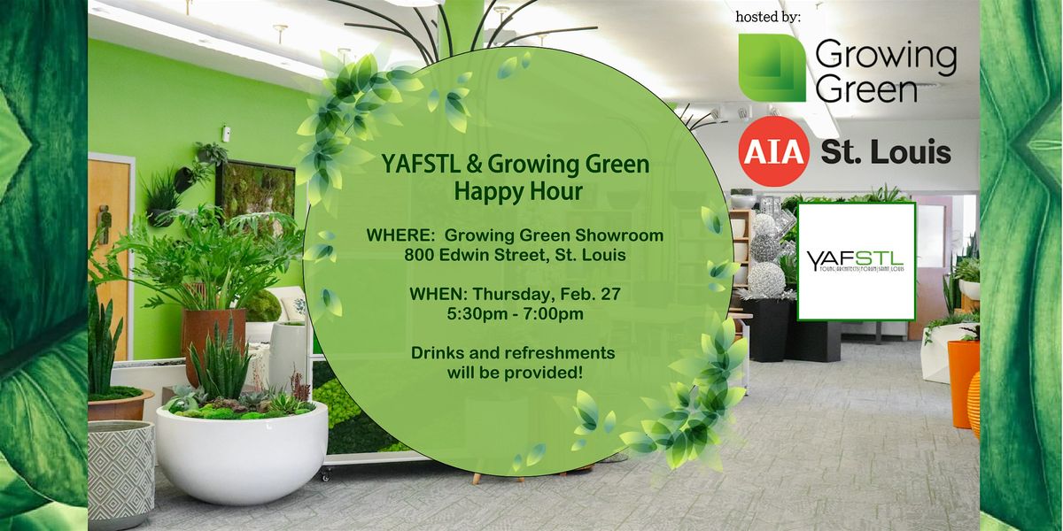 YAFSTL and Growing Green Happy Hour