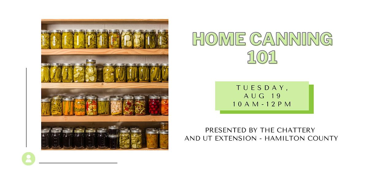 Home Canning 101 at UT Extension Hamilton County