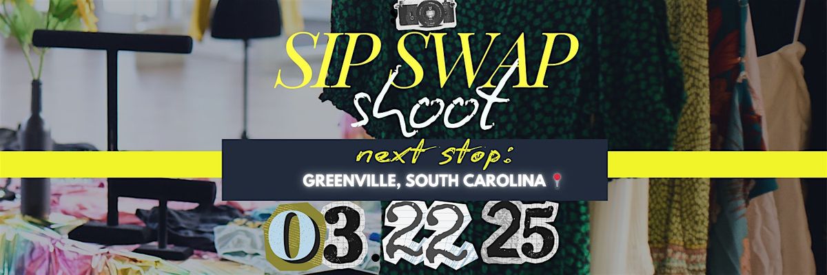 Sip Swap & Shoot Greenville Takeover!