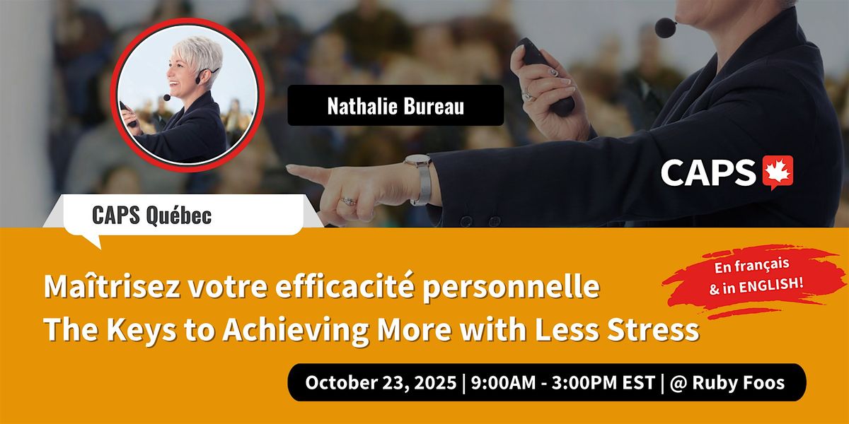 Ma\u00eetrisez votre efficacit\u00e9 personnelle | Achieve More with Less Stress