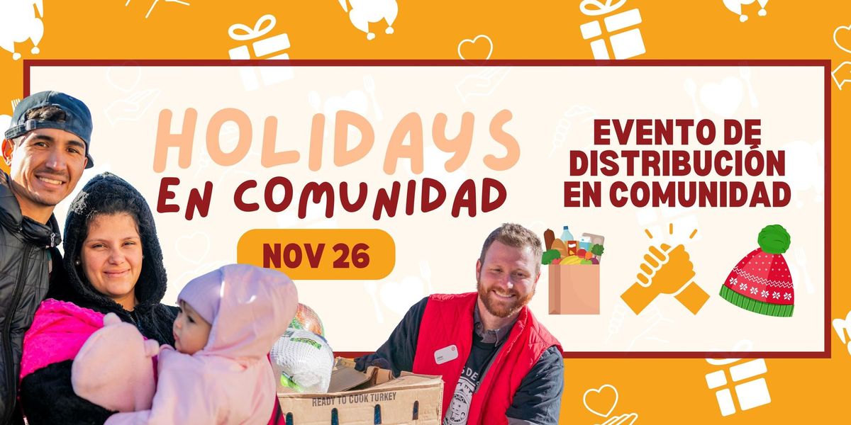 Holidays en Comunidad | Evento de Distribuci\u00f3n 