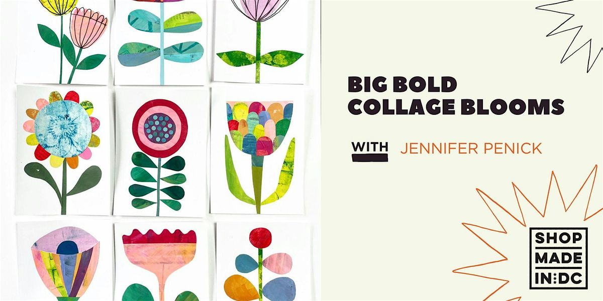 Big Bold Collage Blooms w\/Jennifer Penick