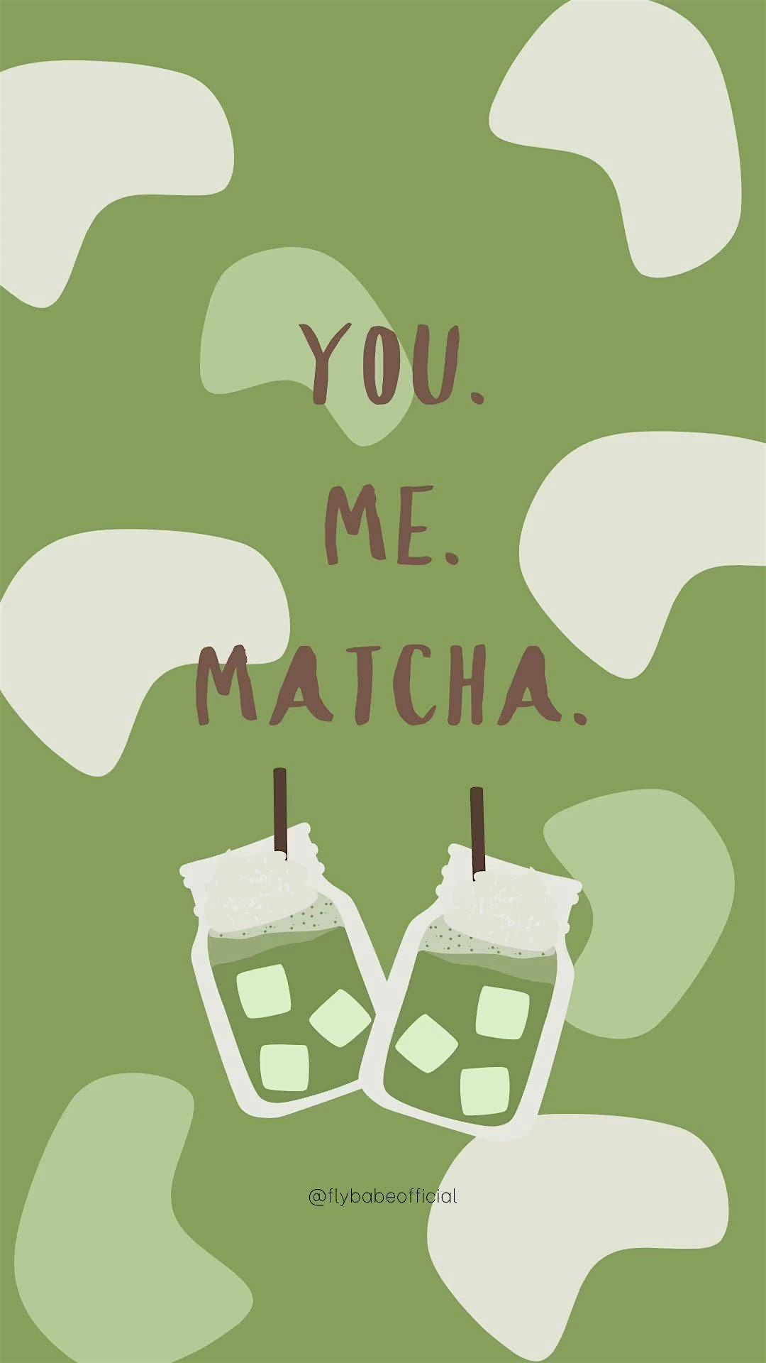 You, me, matcha?