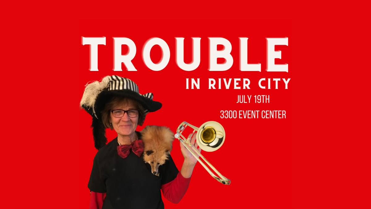 Trouble in River City