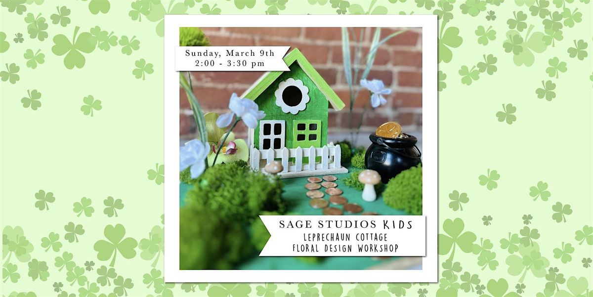 Kids Leprechaun Cottage Floral Workshop