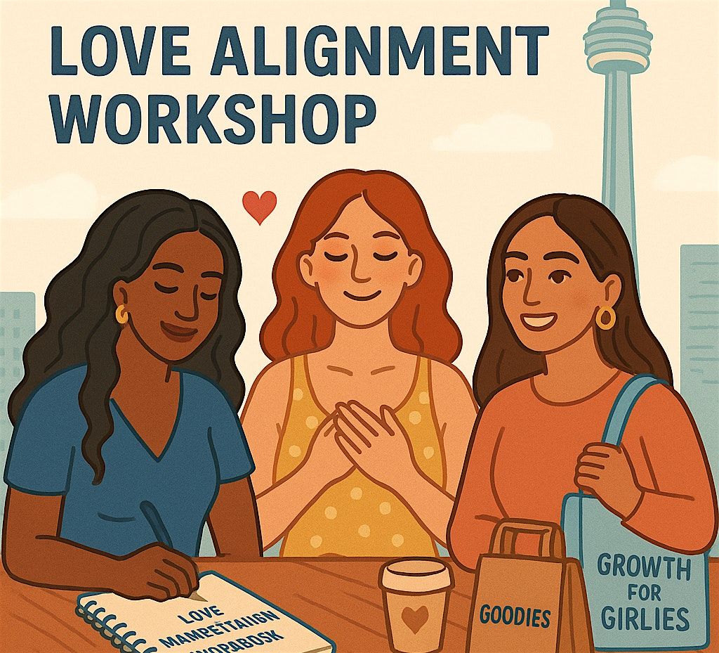 Manifest Your Match: Love Alignment Workshop