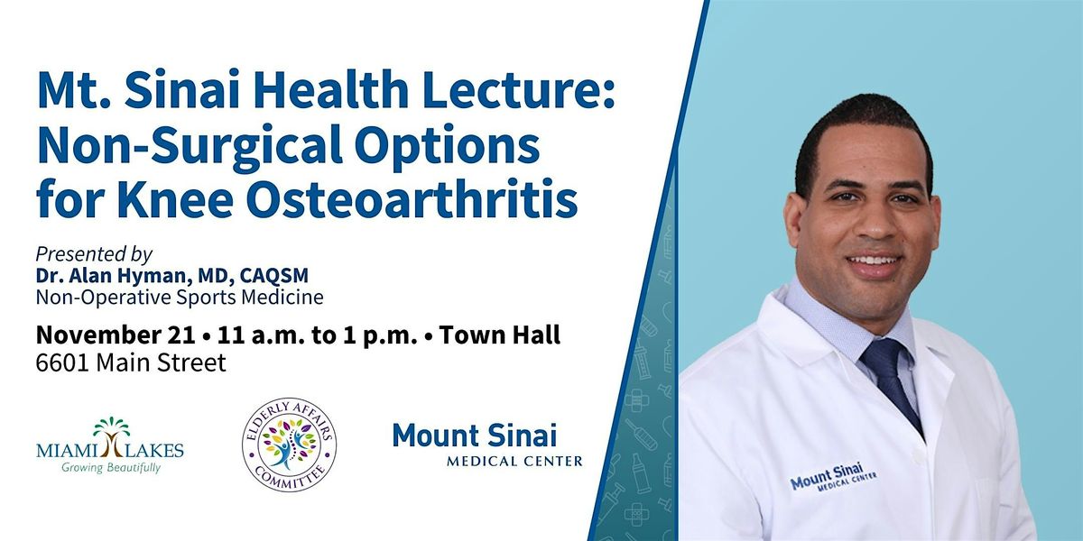 Mt. Sinai Health Lecture: Non-Surgical Options for Knee Osteoarthritis