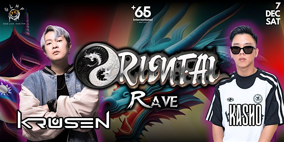 +65 Club: GLHF - Oriental Rave ft. Krusen & Kasho (7 Dec, Sat)