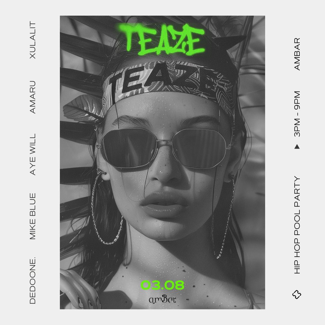 TEAZE x POOL PARTY | Sat 3 August 2024