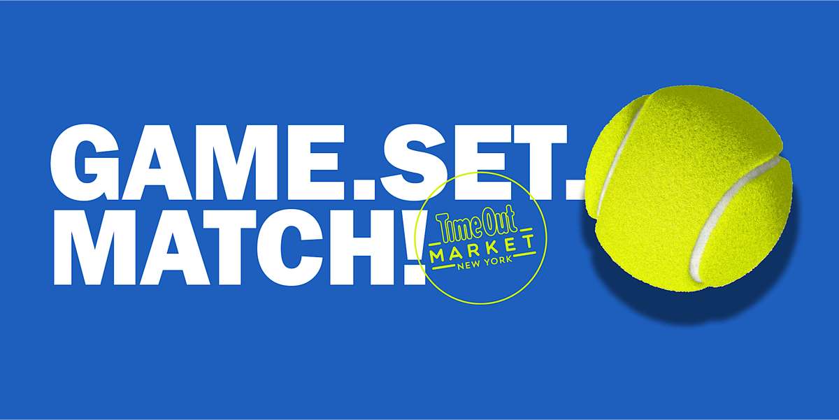 Game Set Match at Time Out Market