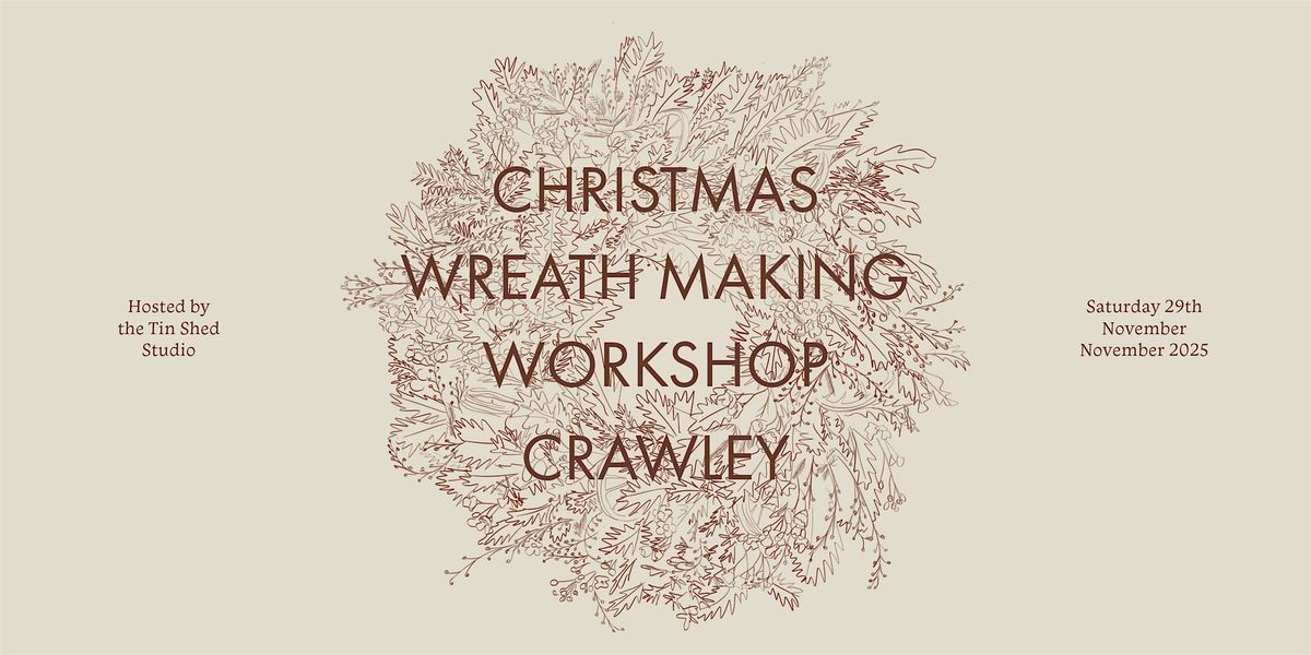 Christmas Wreath Making Workshop, Festive Class in Crawley, nr. Winchester