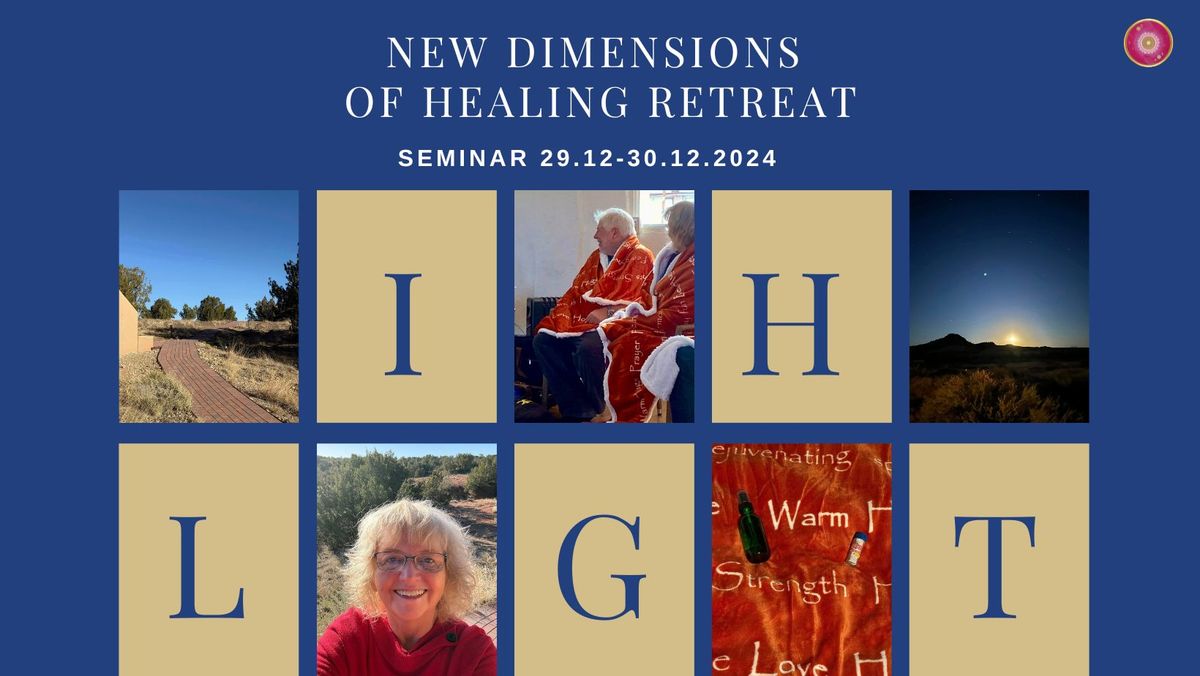 New Dimensions of Healing Retreat  \u7642\u7652\u7684\u65b0\u5411\u5ea6\u50fb\u975c