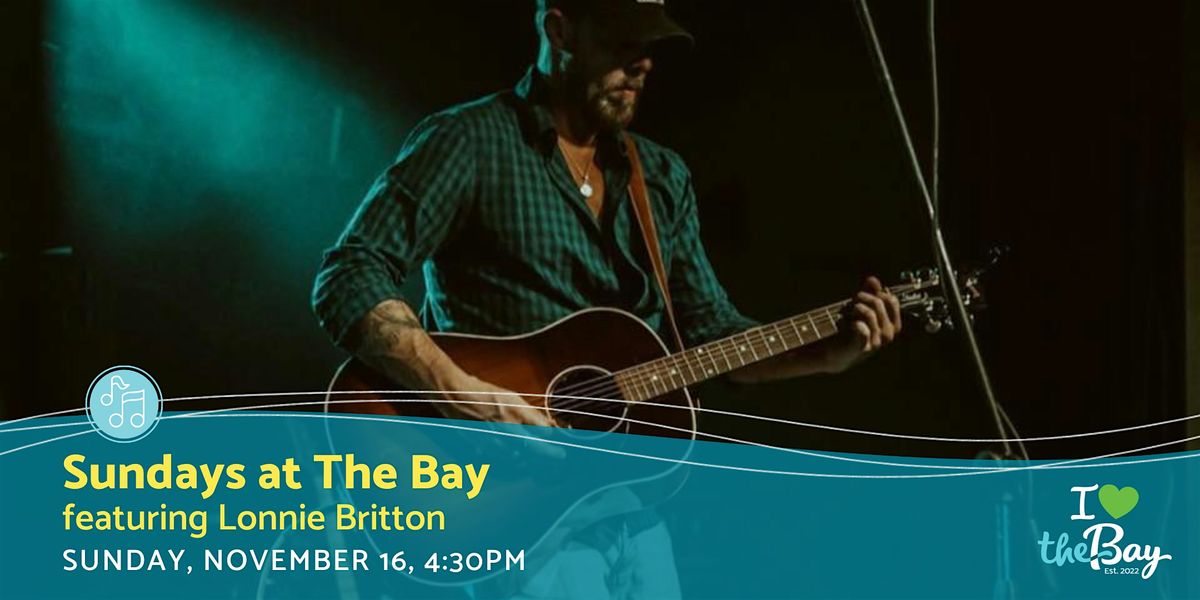 Sundays at The Bay featuring Lonnie Britton