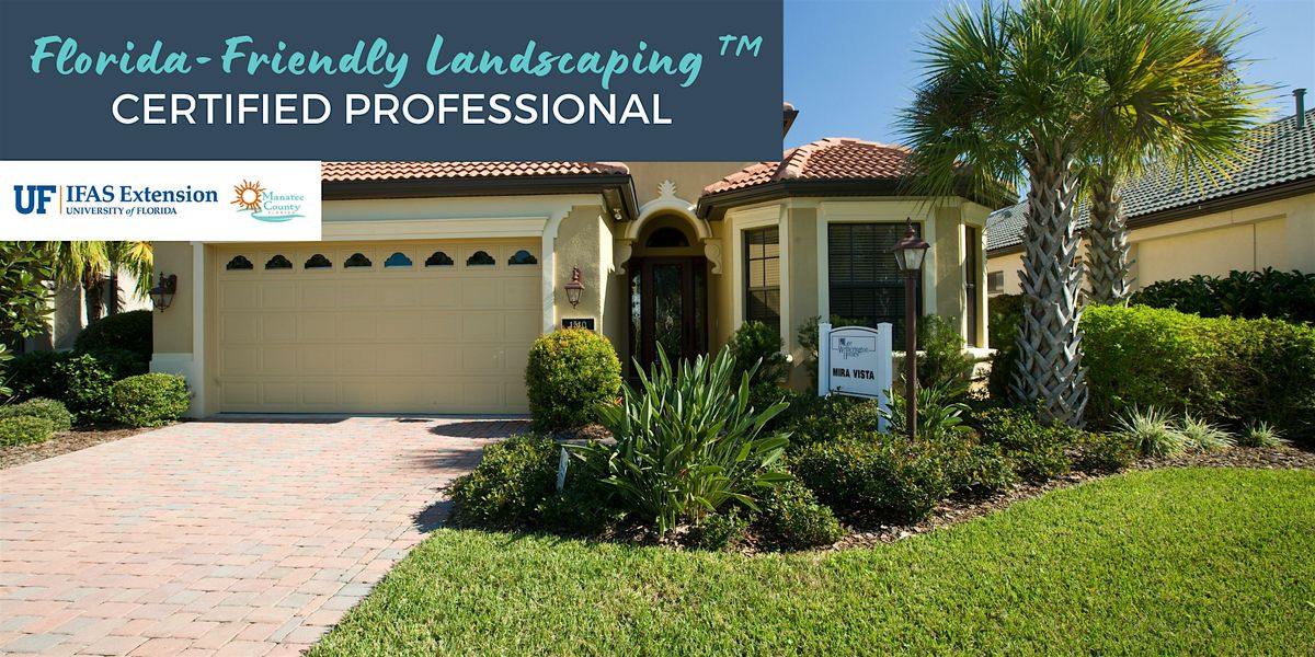 2025 Florida-Friendly Landscaping\u2122 Certified Professional