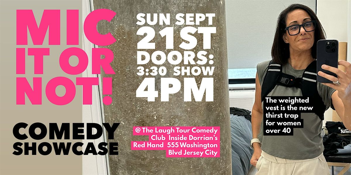 Mic It or Not Standup Comedy Showcase