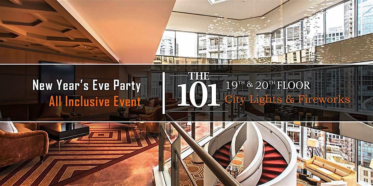 New Year's Eve Party 2026  at The 101 Chicago | City Lights & Fireworks