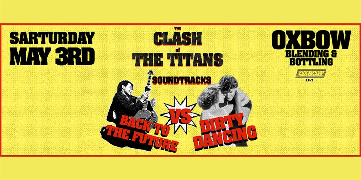 Clash of the Titans - Back to the Future vs. Dirty Dancing