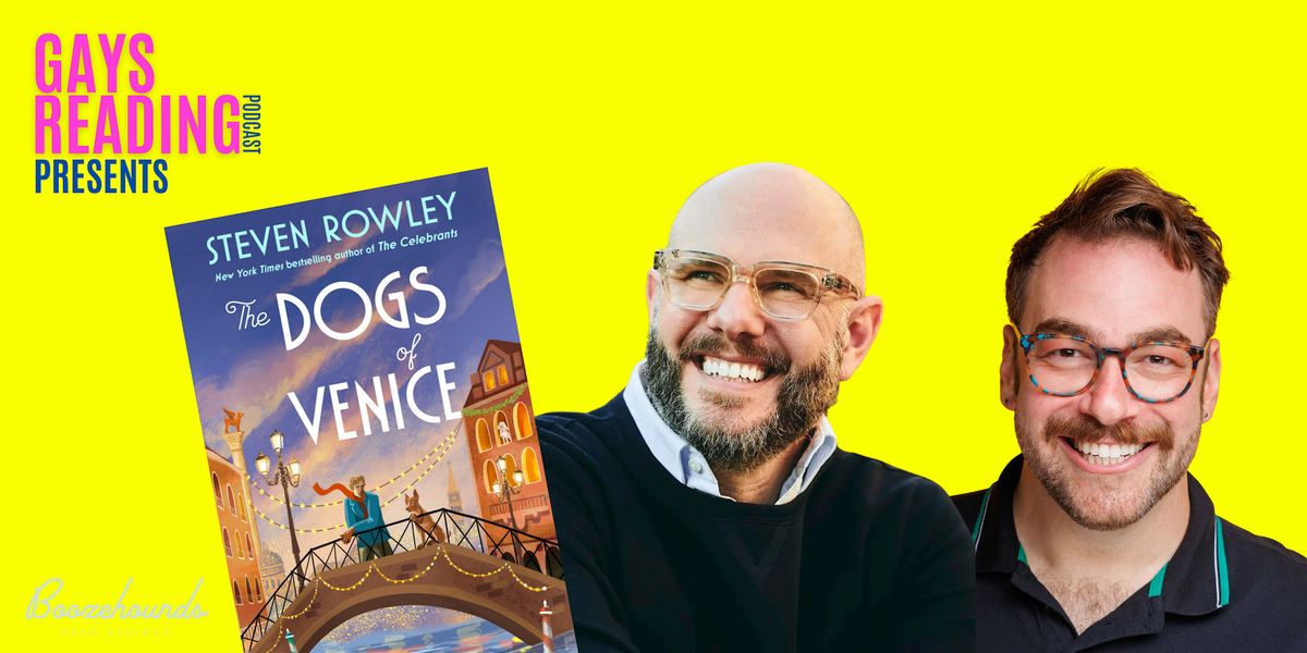 Gays Reading Presents... Book Launch: The Dogs of Venice by Steven Rowley