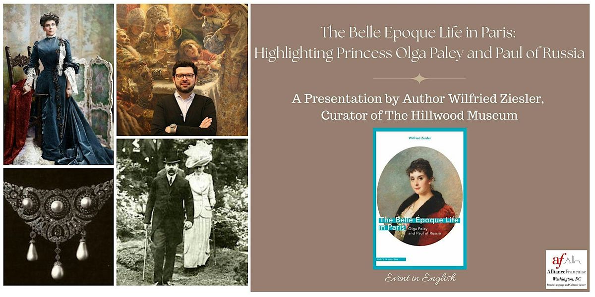 Belle \u00c9poque Paris: Highlighting Princess Olga Paley & GD Paul of Russia