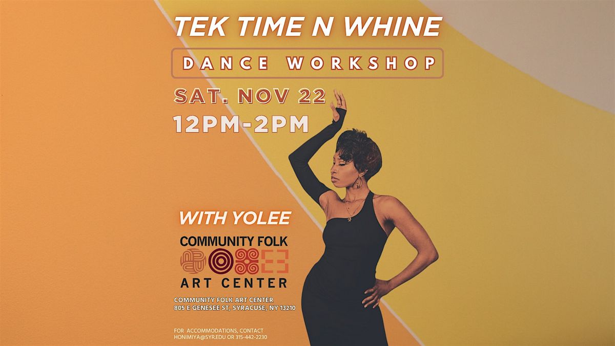 Tek Time N Whine Dance Workshop