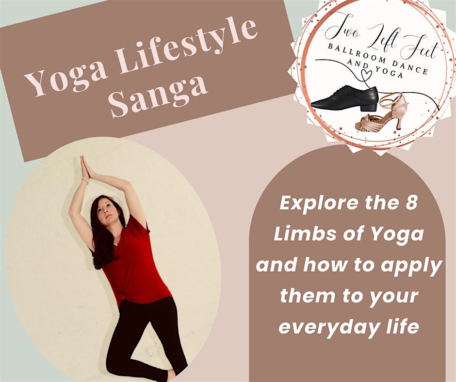 Yoga Lifestyle Sanga - Exploring the 8 Limbs of Yoga as a Community