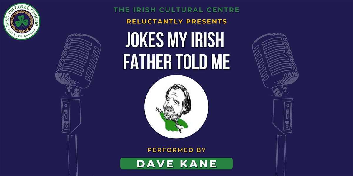 Jokes My Irish Father Told Me LIVE at the ICC