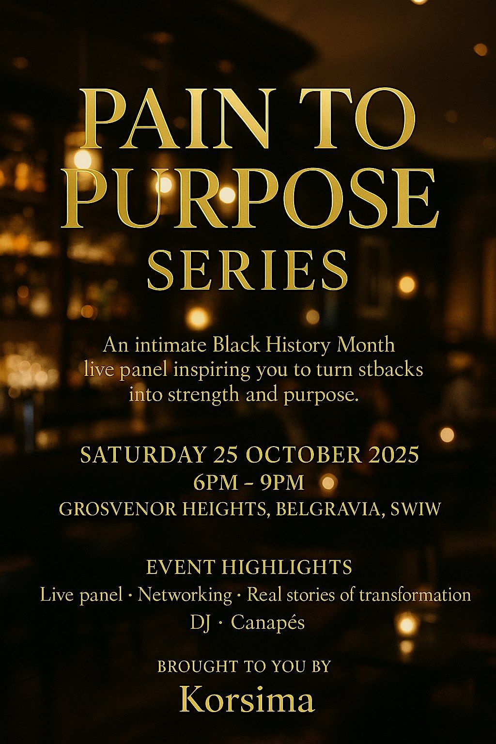 The Pain to Purpose Series Launch