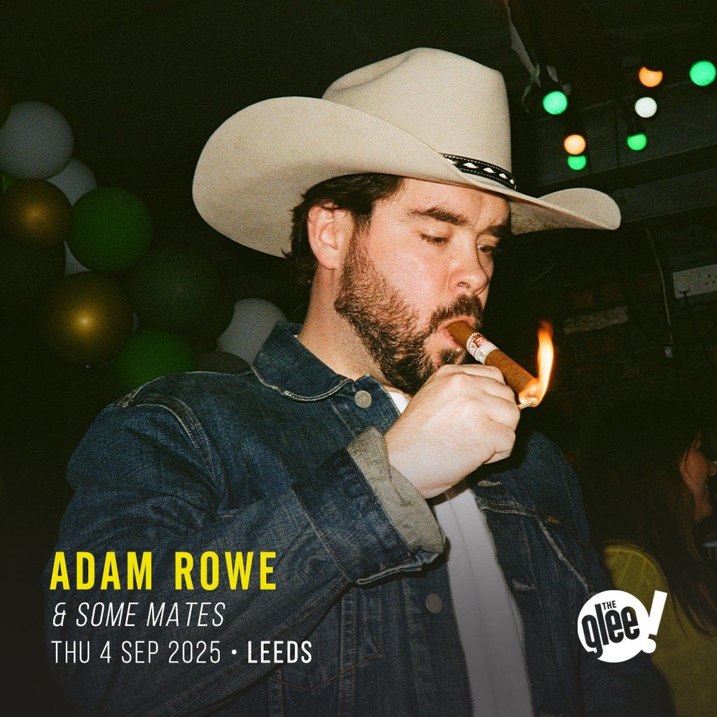 Adam Rowe & Some Mates (16+)